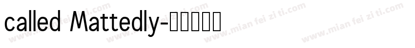 called Mattedly字体转换